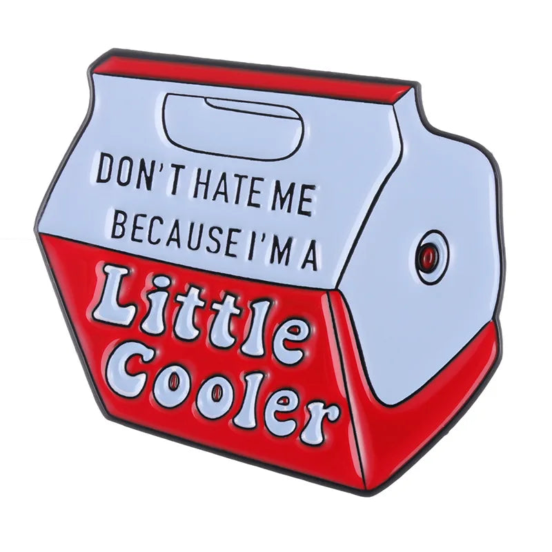 Milk Box Letter Soft Enamel Lapel Pin Don't Hate Me Just Because I'm a Little Cooler Brooch Badge for Bag Clothing Decoration