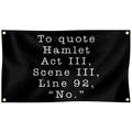 To Quote Hamlet Act IIIScene III Line 92 3x5 ft for Room College Dorm Bedroom Living Room Wall Tapestry Decor