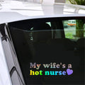 My Wife's a Hot Nurse Vinyl Decal Car Window Door Laptop Wall Sticker Decor Vinyl Sticker Gift Die Cut Decals Latop Window Glass