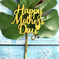 Happy Mother's Day Acrylic Cake Topper Love Cupcake Insert Card Party Supplies