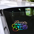 Low&Slow JDM Laser Stickers Car Window Door Wall Bumper Truck Decor Vinyl Decal Gift Die Cut Decals Laptop Window Glass