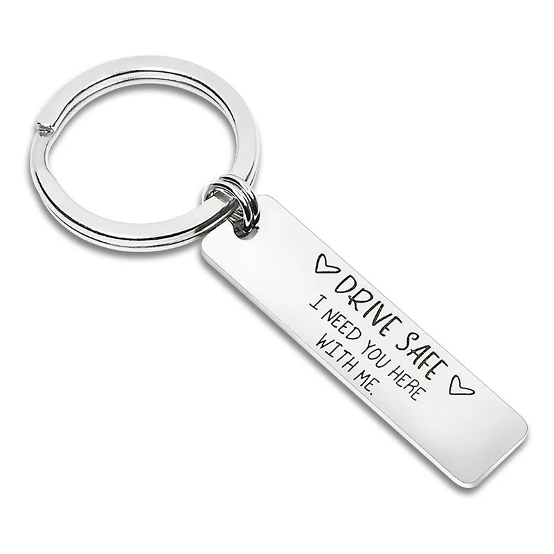 New Custom Keychains Stainless Steel Metal Fashionable Drive Safe I Need You Here Me Gift for Dad Boyfriend Vintage Cartoon