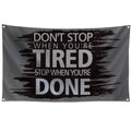Don't Stop When You're Tired Flag 3x5 ft for Room College Dorm Bedroom Living Room Wall Tapestry Decor