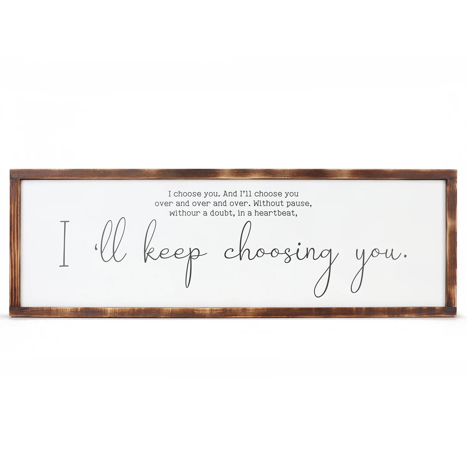 Rustic Farmhouse 12x36in Wood Sign Hand Painted 'I Will Keep Choosing You' Wall Hanging Home Decor Idea