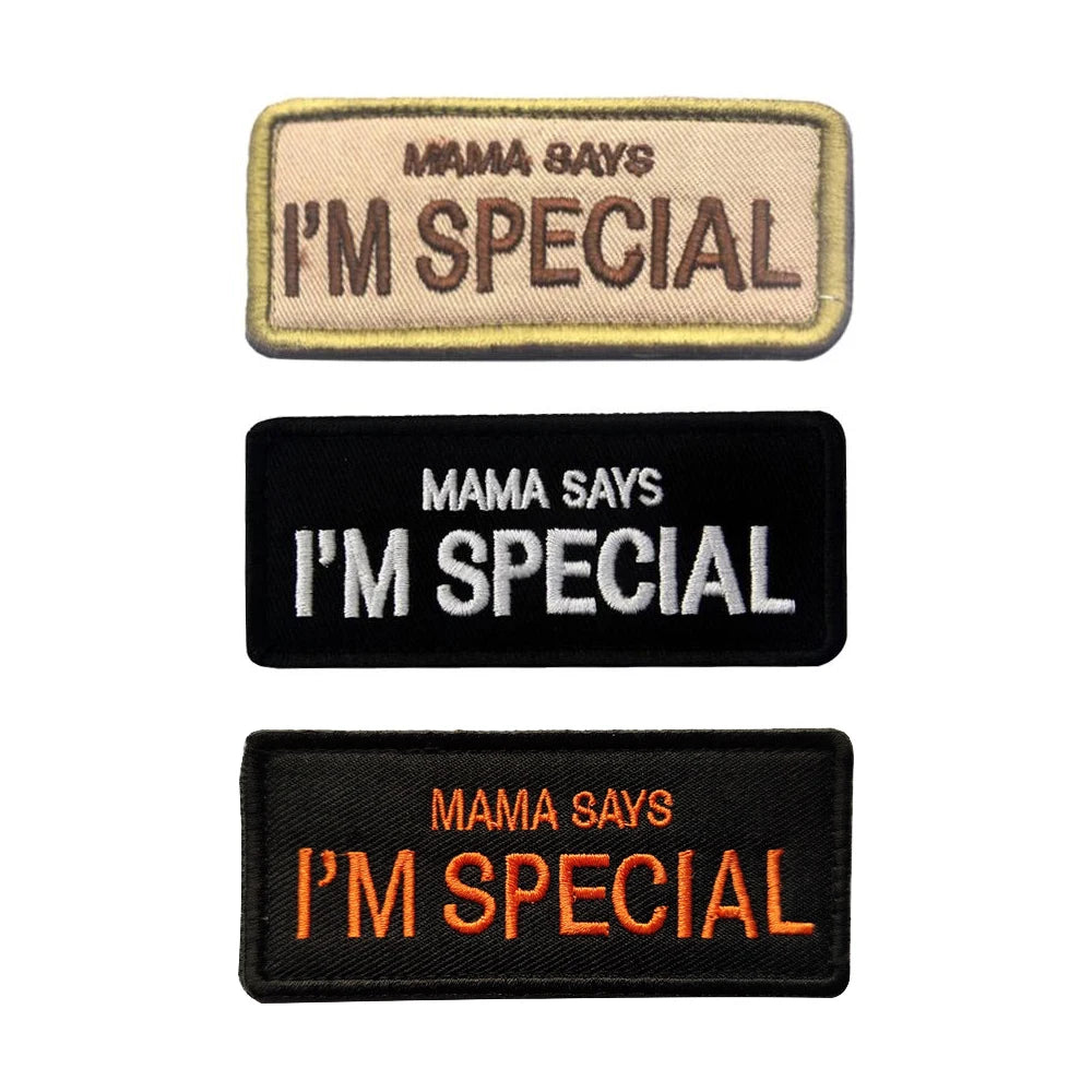 MAMA Says I'm Special Slogan Morale Embroidery Outdoor Badges Epaulettes Patches With Hook and Loop