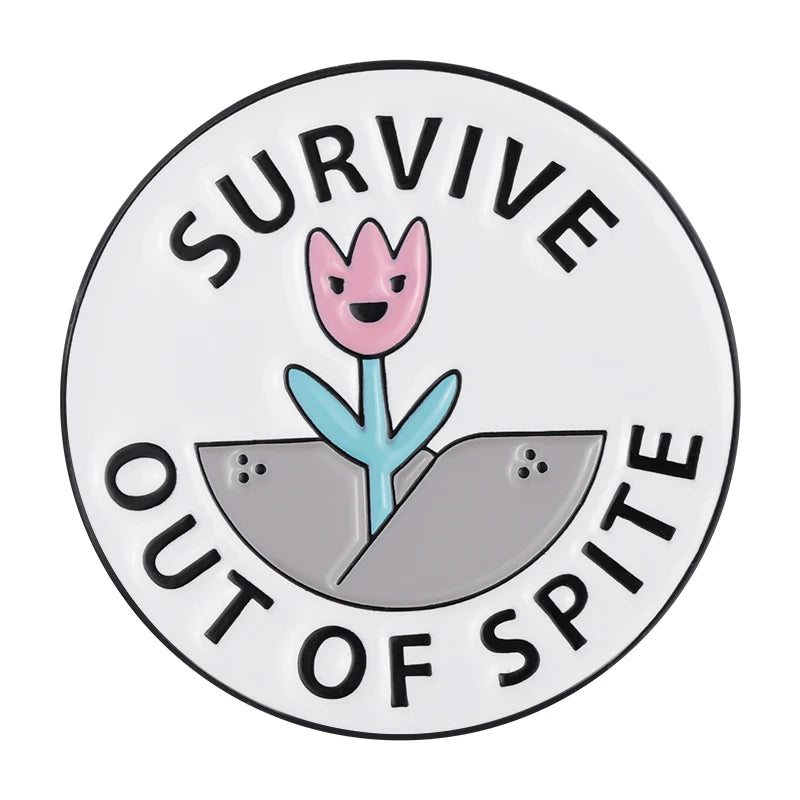 Survive Out of Spite Brooch Custom Weed Shirt Collar Lapel Badges Soft Enamel Pins Cute Inspiring Phrase Metal Pin for Friends