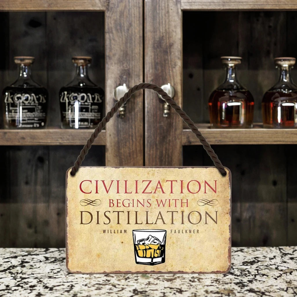 Zivilization Begins with Distillation 18 X 12 Inch Metal Sign Hanging Sign HS186 Wall Decoration