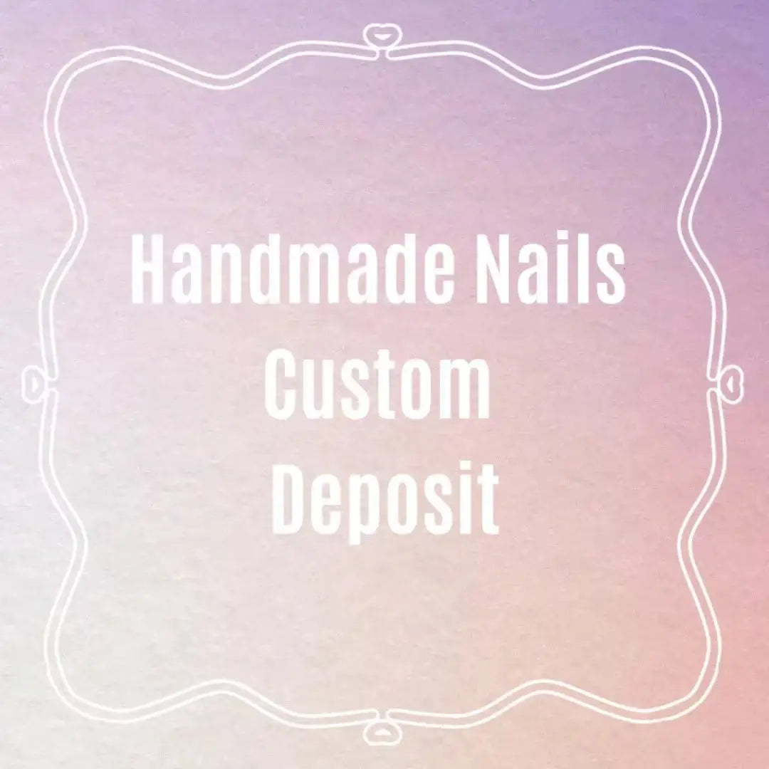 Custom Handmade Nails Deposit Proofing Fee Acrylic Fingernails Wholesale False Nails Designer Press on Nails