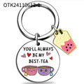 Best Friend Keychain YOU'LL ALWAYS BE MY BEST TEA Boba Cup Milk Boba Tea Tea Boba Keychain Friendship Friends Birthday Gifts