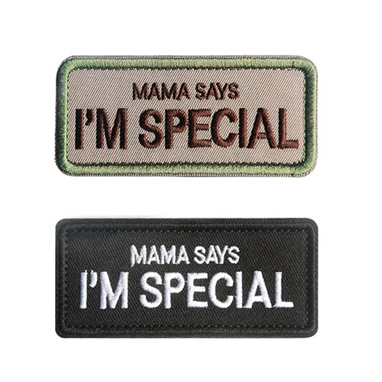 MAMA SAYS I'M SPECIAL Custom Embroidered Patch Tactical Personalized Logo Patches