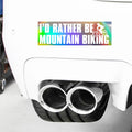 I'D Rather Be Mountain Biking Car Laser Sticker Vinyl Decal Car Truck Bumper Window Laptop Sticker Decor