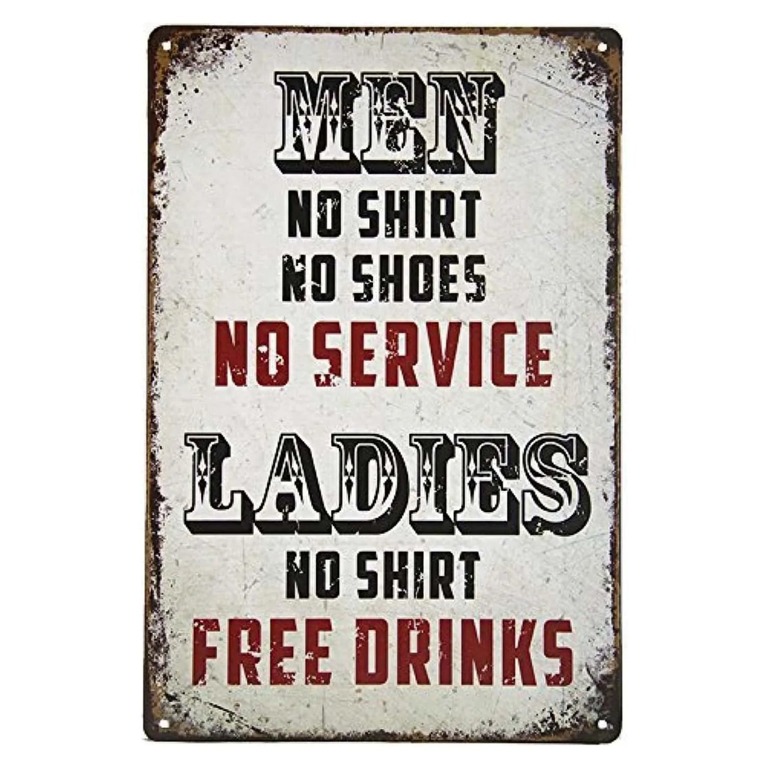 Men No Shirt No Shoes No Service Ladies No Shirt Free Drinks Funny Saying Vintage Art Deco Tin Sign Home Wall Decor Antique