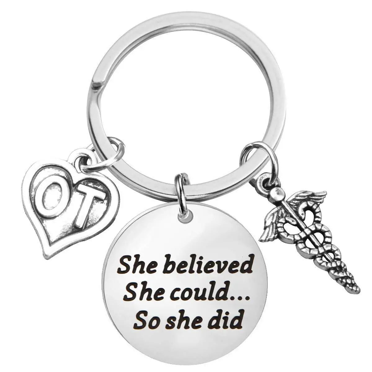 Stainless Steel Occupational Therapist Therapy OT Medical Caduceus Doctor Nurse She Believed She Could so She Did Key Chain