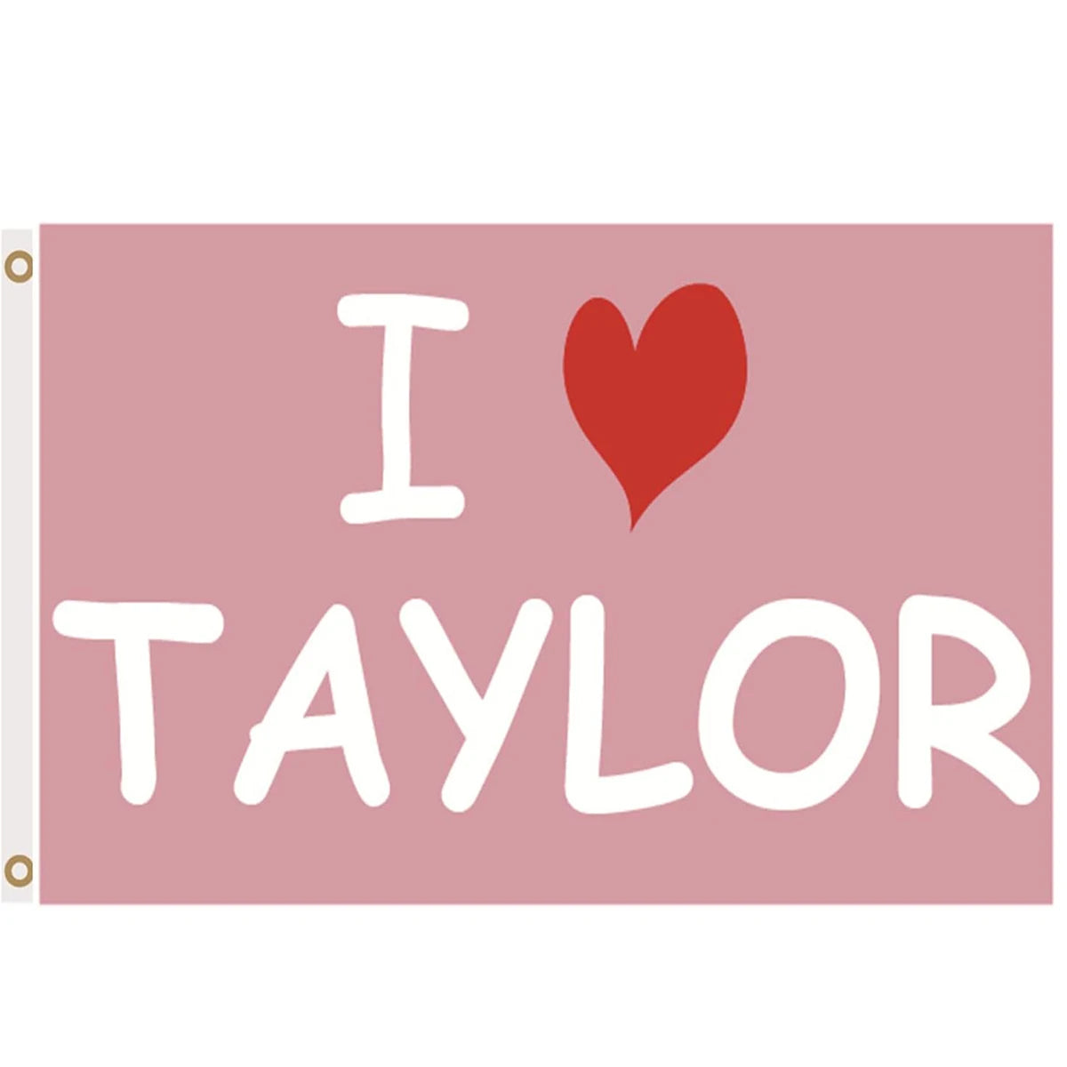 Customized 3*5ft Outdoor Pink 'I Love Taylor' Flag 100% Polyester Double-Sided Durable Brass Ring High Quality High Quality Flag