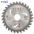 VYBA 4Inch 30T TCT Saw Blade Woodworking Cutting Plywood/Chipboard/Laminated/Hard Wood/Solid Wood OEM Hot Press Ti-Coated 20mm