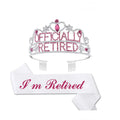 PAFU Officially Retired Banner Tiara Crown I'm Retired Sash Set for Woman