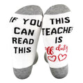 Nurse Teacher Funny Saying  Letter Socks if YOU CAN READ THIS THIS TEACHER IS OFF DUTY  Letter Socks