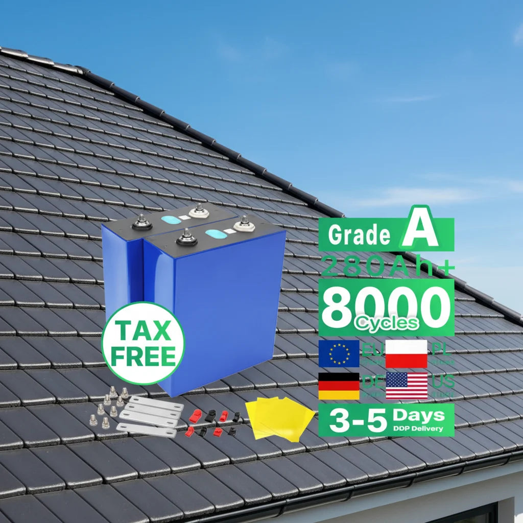 EU Stock EV Grade a 3.2V 280Ah LiFePO4 Battery Cells | >8000 Cycles TAX FREE DDP Delivery Ideal for Solar Energy Storage