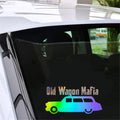 Old Wagon Mafia Car Vinyl Decal Window Door Auto Motorcycle Removable Sticker Gift Die Cut Decals Laptop Window Glass
