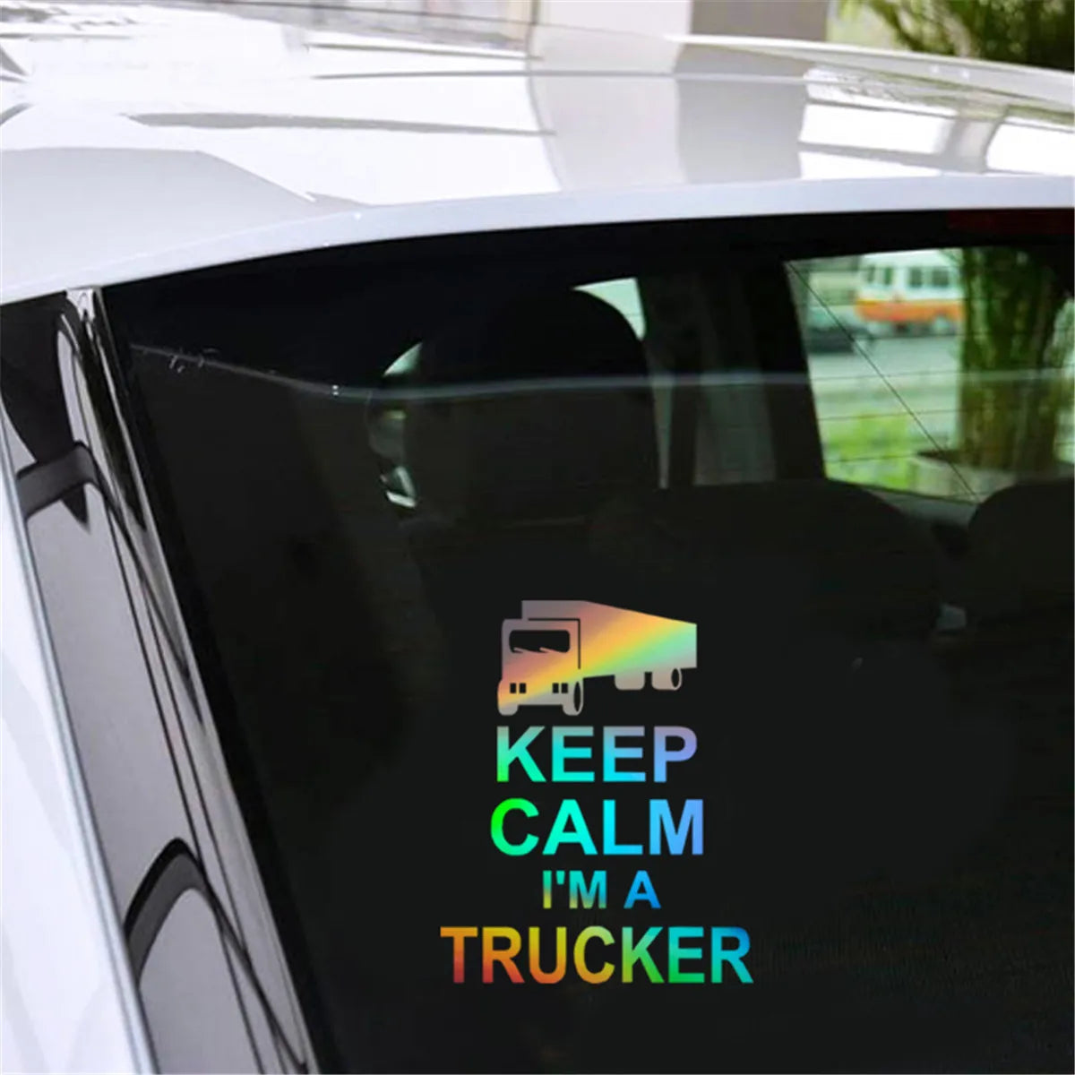 KEEP CALM I'M TRUCKER Car Laser Sticker Vinyl Decal Car Truck Bumper Window Laptop Sticker Decor Gift Die Cut Decals Glass