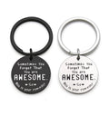 Sometime You Forget That You Are Awesome Keychain Keyring Gift Stainless Steel Key Chain for Inspiration Graduation Gift