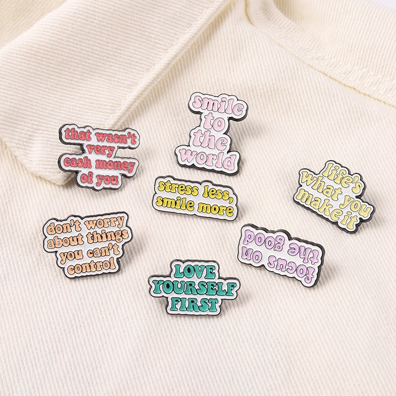 Life Quotes Hard Enamel Plated Pins Don't Worry Smile World Inspirational Custom Metal for Badges Women Men Gifts