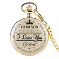 Forever Pocket Watch to My Son I Love You Gift to Son Birthday Gift Boys Fob Pocket Watches