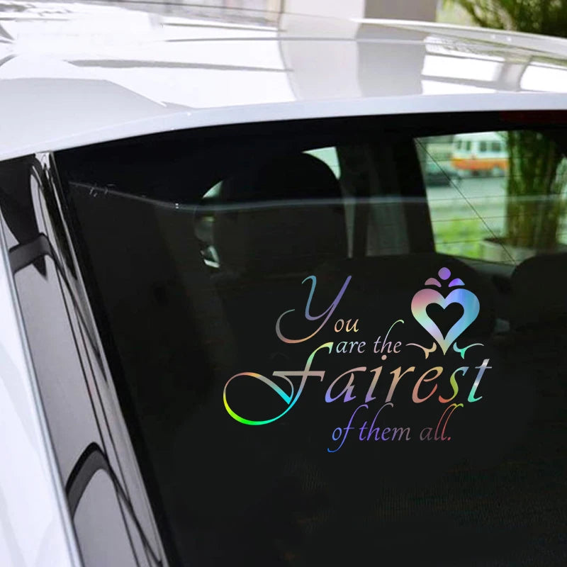 You Are the Love Fairest of Them All Car Sticker Vinyl Decal Car Truck Bumper Window Laptop Sticker Decor