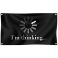I'm Thinking 3x5 ft Flag for Room College Dorm Bedroom Living Room Wall Tapestry Decor
