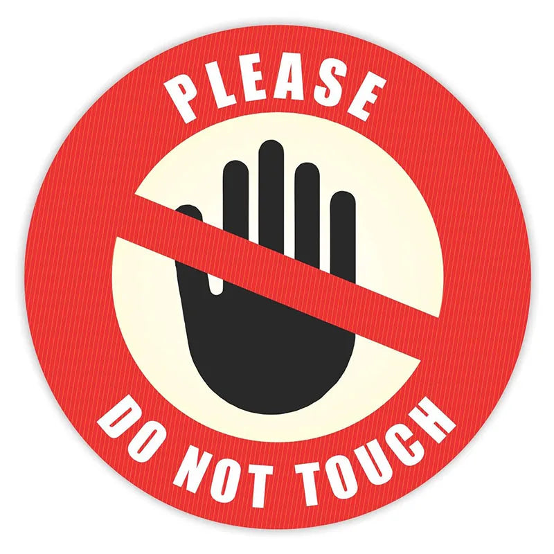 Custom Printed Large Round Laminated Vinyl Please Do Not Touch Sticker Do Not Touch Warning Sign Labels Sticker