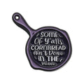 Funny Frying Pan Enamel Pins Cartoon Pan Pin Some of Y'alls Cornbread Ain't Done in the Middle Brooches Jewelry Gift Lapel Badge