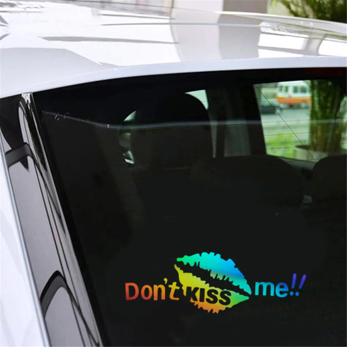 Don't Kiss Me Car Laser Sticker Vinyl Decal Car Truck Bumper Window Laptop Sticker Decor Gift Die Cut Decals Laptop Window Glass