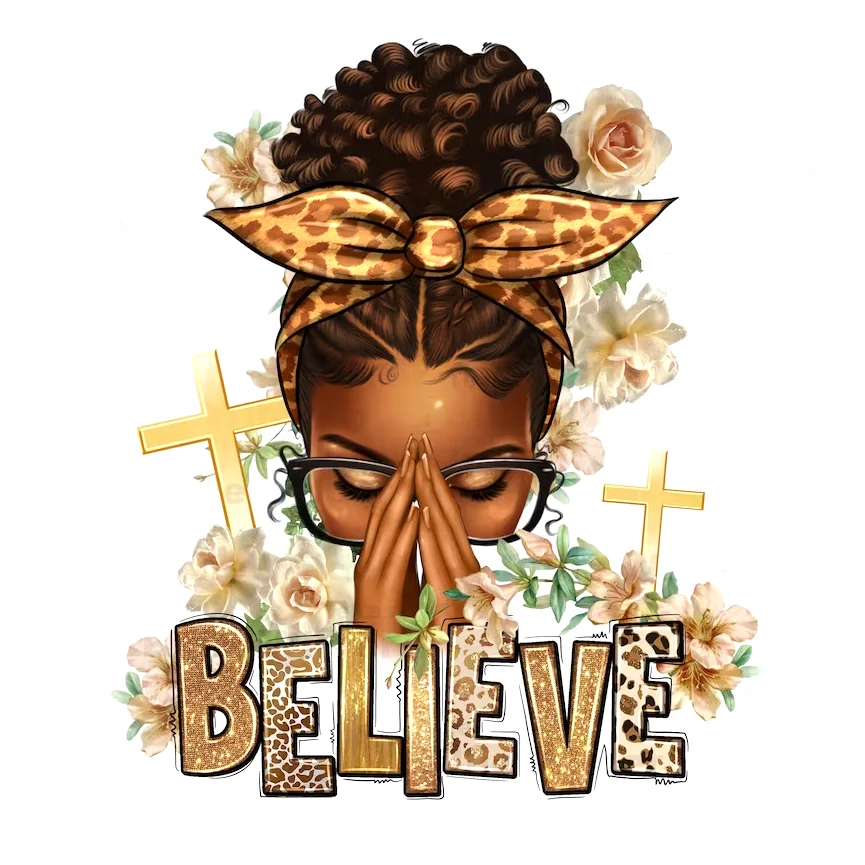 Believe Praying Afro Christian Black Woman Screen Print T-shirt Dtf Transfers Designs Ready to Press Iron on Transfer Sticker