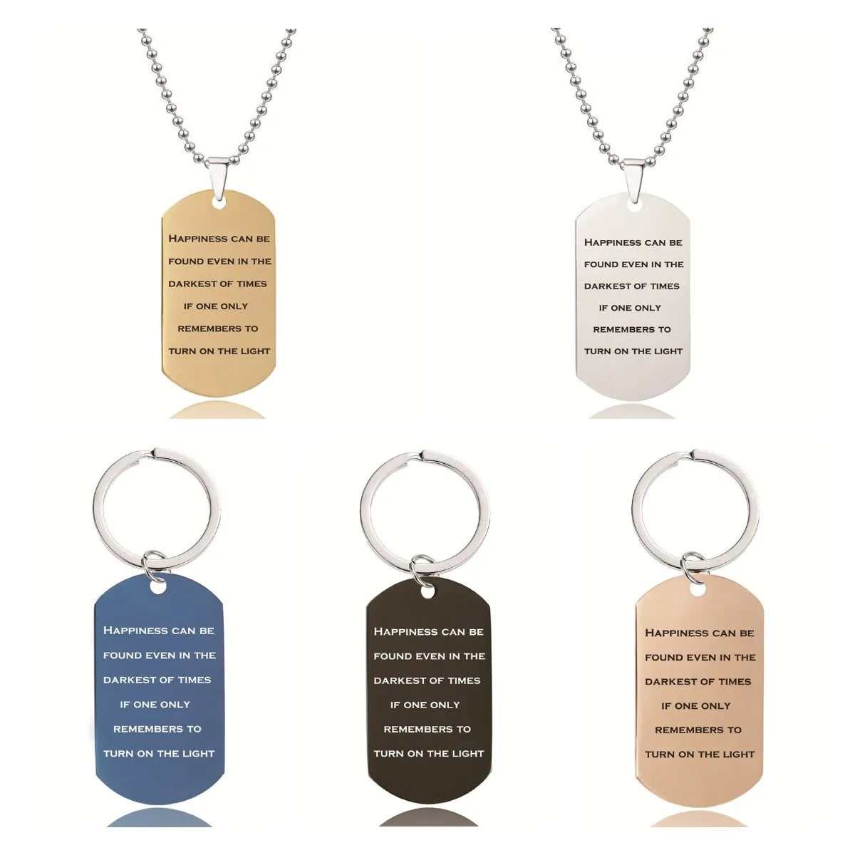 Happiness Can Be Found Even in the Darkest of Times if One Only Remembers to Turn on the Light Key Chain Set Necklace