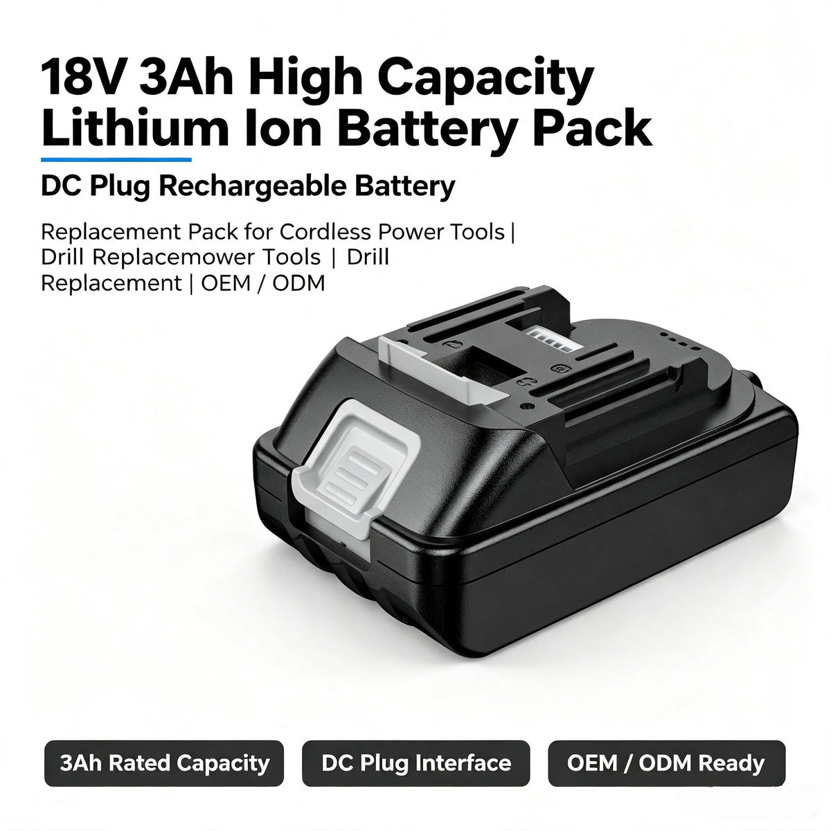 18V 3Ah High Capacity Lithium Ion Battery Pack DC Plug Rechargeable Battery for Cordless Power Tools Drill Replacement OEM ODM
